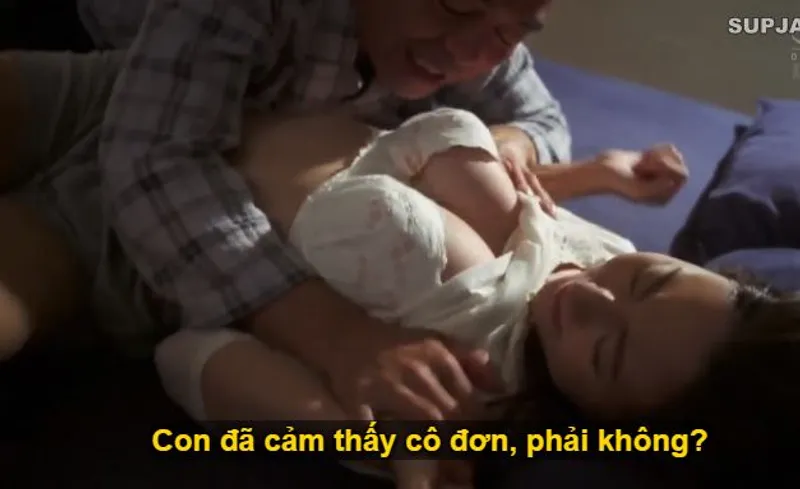 Thấy con trai mãi mê công việc để bạn gái của con trai cô đơn, bố người chồng làm liều đè chịch con dâu